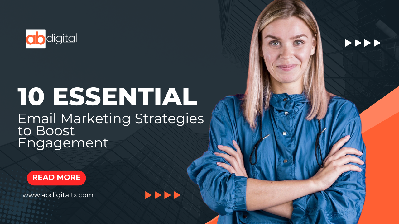 10 Essential Email Marketing Strategies